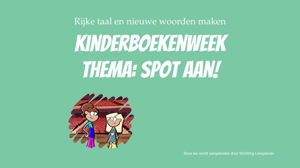 Kinderboekenweek 2026-Spot aan- Plaza Patatta Theatergek Digibordles voor Kinderboekenweek 2026, thema Spot on. Een les met rijke taal en Plaza Patatta Theatergek